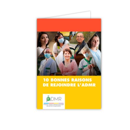 DEPLIANT 10 BONNES RAISONS DE REJOINDRE L'ADMR